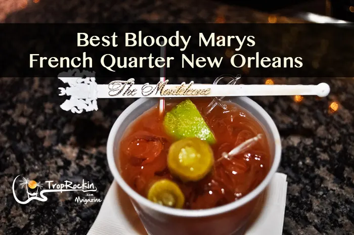 Best Bloody Marys in the French Quarter