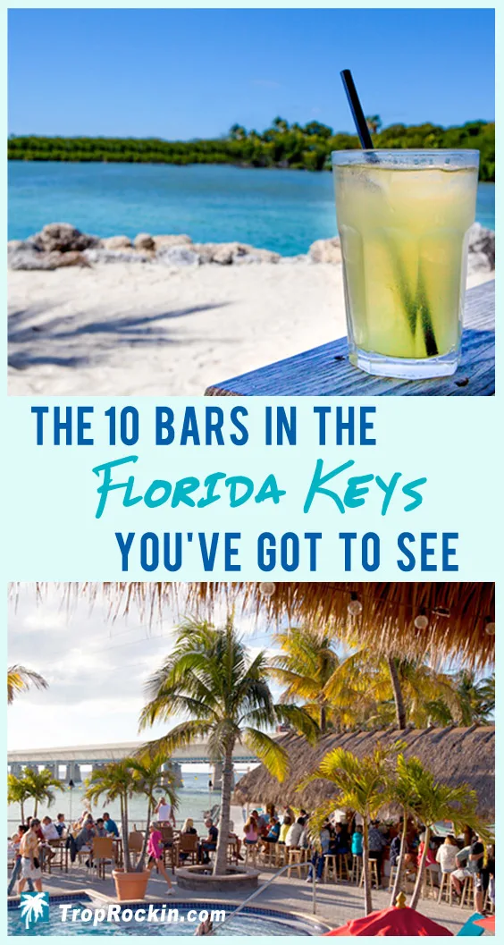The top 10 bars in the Florida Keys that you've got to see. Great vibes and views.