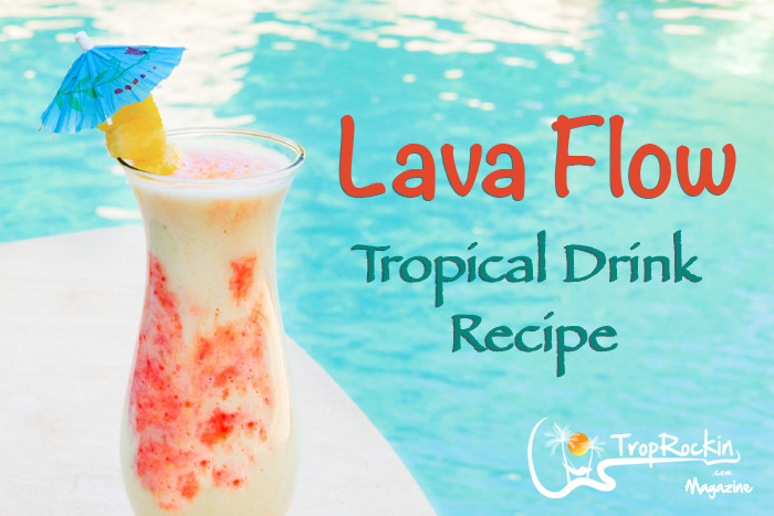 Lava Flow Drink with drink umbrella by the pool.