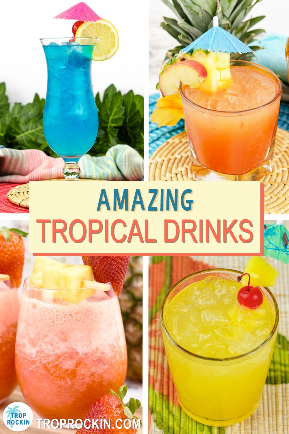 Tropical Drinks collage for tropical drink recipes.