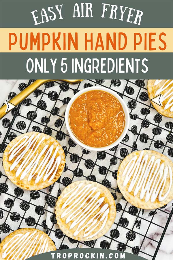 Air Fryer Pumpkin Hand Pies Pinterest Pin showing the recipe title and pies on cooling rack.