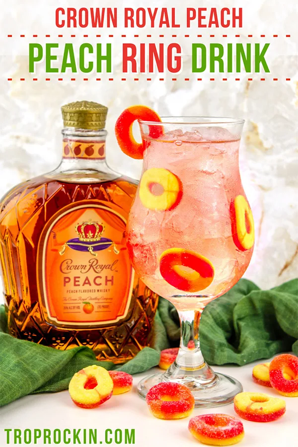 Crown Royal Peach Ring Drink with Peach Crown Bottle pinterest pin.
