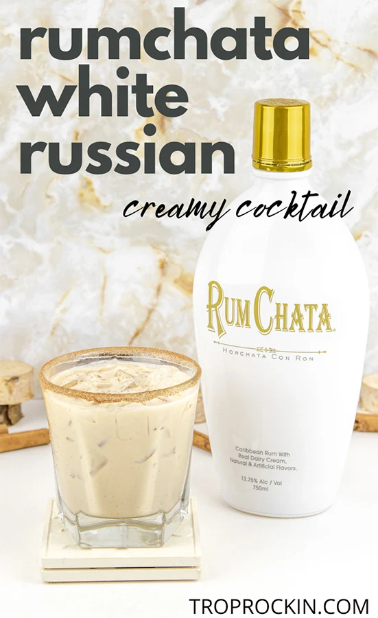 Rumchata White Russian drink with Rumchata bottle and title for pinterest pin.