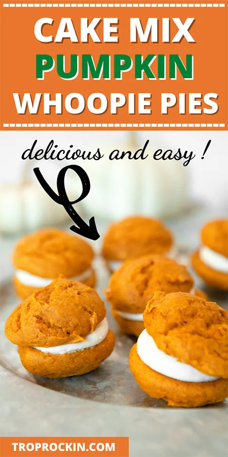 Cake mix pumpkin whoopie pies with title on top for pinning to pinterest.