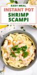 Bowl of instant pot shrimp scampi with recipe title as text overlay for sharing to social media.