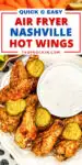Plate of air fryer nashville wings with bowl of ranch dressing with the recipe title on top as text overolay for sharing to social media.